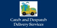 Catch and Despatch Delivery Services